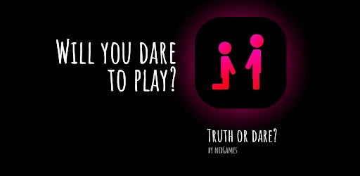 Truth or Dare